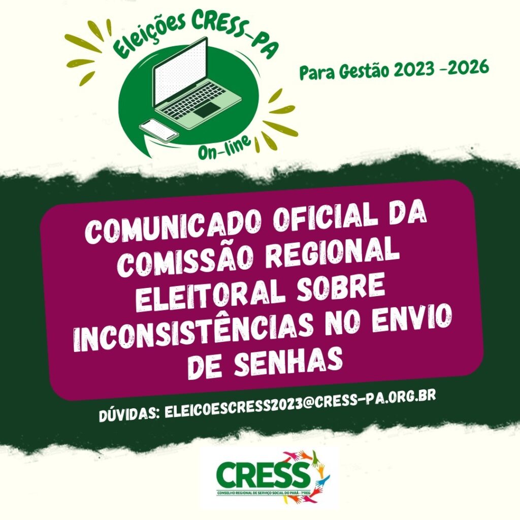 COMUNICADO OFICIAL DA COMISSÃO REGIONAL ELEITORAL SOBRE INCONSISTÊNCIAS NO  ENVIO DE SENHAS