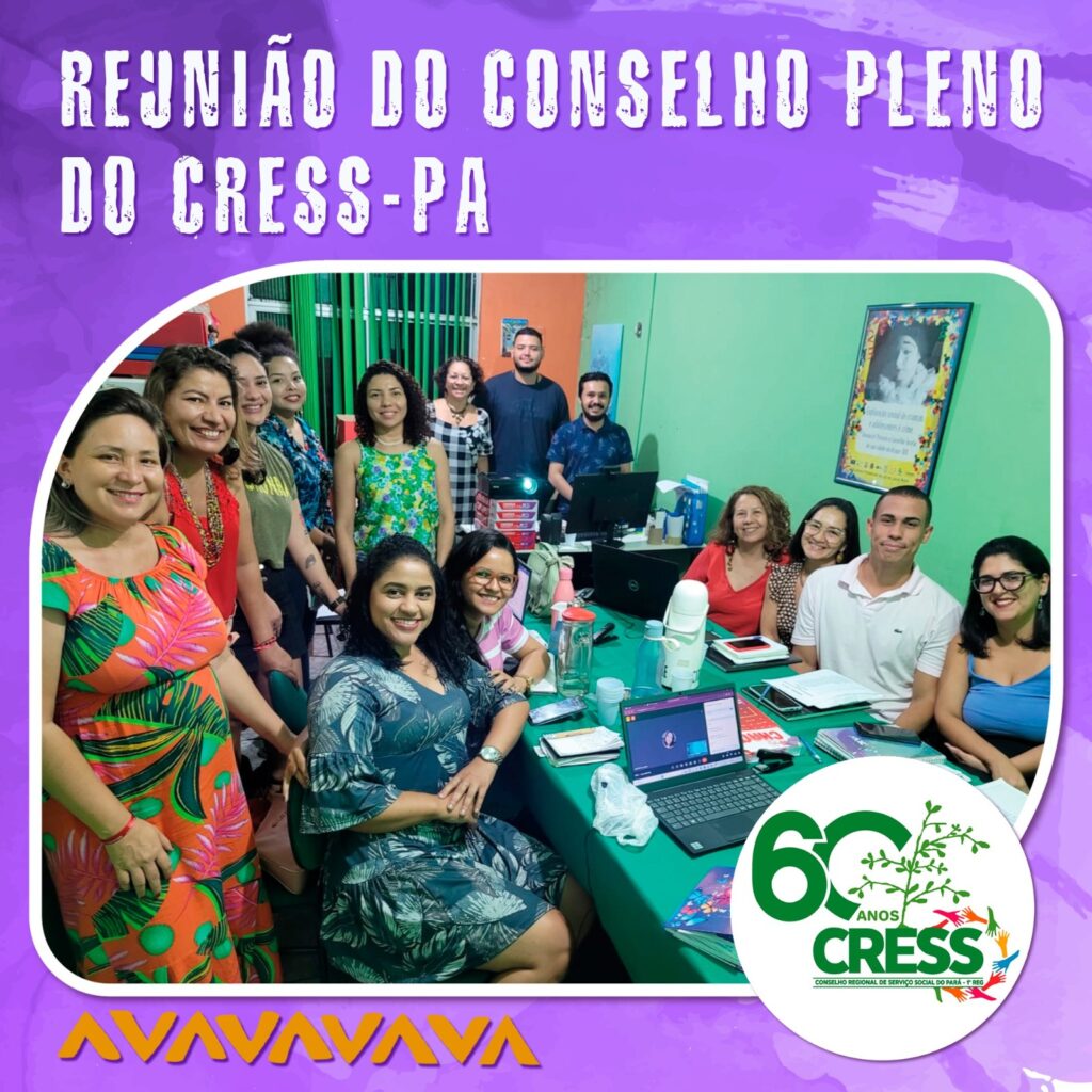 ✊🏽📚📝 REUNIÃO DO CONSELHO PLENO DO CRESS-PA