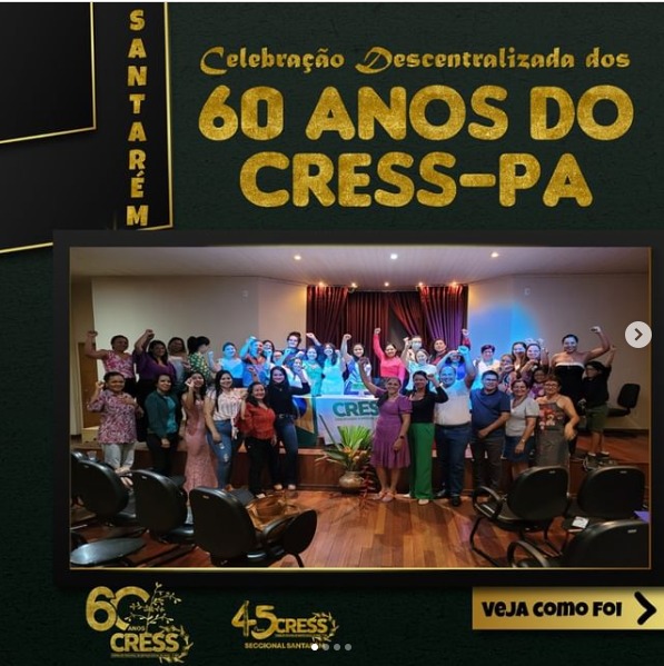 ✊🏿📚🚩 60 ANOS DO CRESS-PA E 45 ANOS DA SECCIONAL DE SANTARÉM
